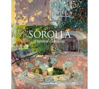 Sorolla: The Painted Gardens