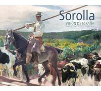 Sorolla. Visión de España en la Hispanic Society of America