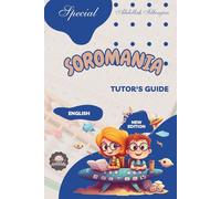 Soromania, learn mental calculation and japanese abacus SOROBAN: Tutor's guide (Soromania, learn japanese abacus SOROBAN)