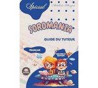 SOROMANIA Math Magic : boulier japonais pour enfants occidentaux (5 à 14 ans) - Guide du tuteur - Édition en noir et blanc: Renforcez votre confiance ... (5 à 14 ans) - Édition en Noir et Blanc)
