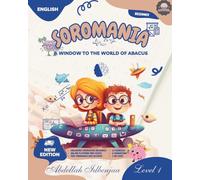 SOROMANIA Math Magic: Japanese Abacus for Western Kids (Ages 5 -12) - Book 1 of 5 - Black & White Edition: Boost Confidence & Speed with ... Kids (Ages 5 -12) - Black & White Edition)