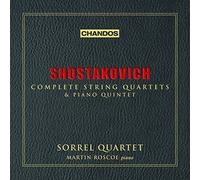 Sorrel Quartet - Shostakovich: Complete String Quartets & Piano Quintet