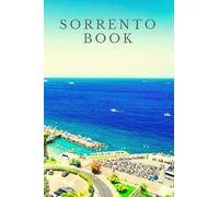 Sorrento book: lined notebook with a glossy cover - notes for travel, book of memories - take it anywhere (6"x9")