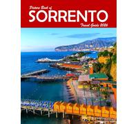Sorrento, Italy: A Visual Journey Through Stunning Landmarks, Travel and Nature lovers.