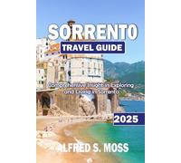 Sorrento travel guide 2025: Comprehensive Insight in Exploring and Living in Sorrento