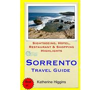 Sorrento Travel Guide: Sightseeing, Hotel, Restaurant & Shopping Highlights