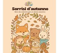 Sorrisi d'autunno: libro da colorare per un dolce autunno