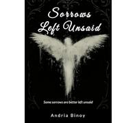 Sorrows Left Unsaid