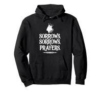 Sorrows Sorrows Prayers Funny Saying Boys Girls Pullover Hoodie, Adult Unisex, Black, Small