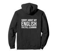 Sorry About My English ESL Second Language Student Pullover Hoodie