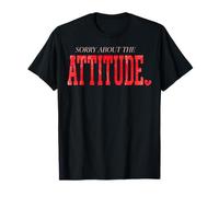 Sorry About The Attitude Funny Indie Womens T-Shirt