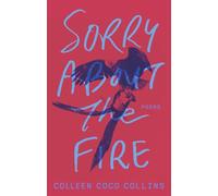 Sorry About the Fire