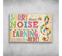 Sorry About The Noise But We are Learning Here! 12x16 Inch Metal Tin Sign Vintage Decoration Suitable for Bars, Pubs, Clubs, Cafes and Homes.