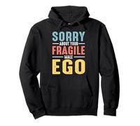Sorry About Your Fragile Male Ego Pullover Hoodie