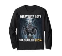 Sorry Beta Boys She Chose The Alpha Funny Alpha Wolf Meme Long Sleeve T-Shirt