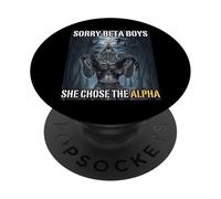 Sorry Beta Boys She Chose The Alpha Funny Alpha Wolf Meme PopSockets Adhesive PopGrip