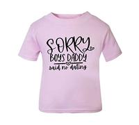 Sorry Boys Daddy says no Dating Statement [BBY5] Short Sleeve Cotton Toddler t Shirt, 3-4 Years, Pastel Pink