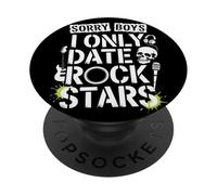 Sorry Boys I Only Date Rock Stars Band Groupie Music Women PopSockets Adhesive PopGrip