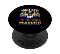 Sorry Boys This Guy Is Getting Married Bachelor Party Lgbt PopSockets Adhesive PopGrip