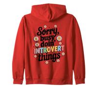 Sorry Busy Doin Introvert Things Text Zip Hoodie