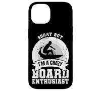 Sorry But I'm A Crazy Board Enthusiast Case for iPhone 14