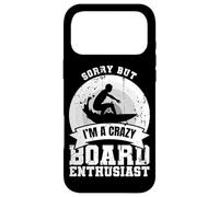 Sorry But I'm A Crazy Board Enthusiast Case for iPhone 17 Pro Max