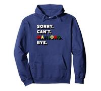 Sorry Can’t Mahjong Bye Tile Game Player Chinese Strategy Pullover Hoodie
