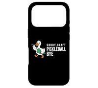 Sorry,can’t Pickleball Bye duck funny player bird joke quote Case for iPhone 17 Pro