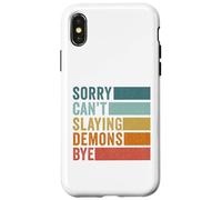 Sorry Can’t Slaying Demons Bye Vintage Case for iPhone X/XS