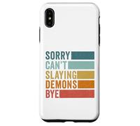 Sorry Can’t Slaying Demons Bye Vintage Case for iPhone XS Max