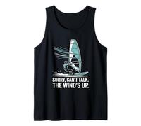 Sorry Can’t Talk The Wind’s Up Windsurfing Tank Top