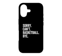 Sorry Can't Basketball Bye Funny Team Sport Player Case for iPhone 17