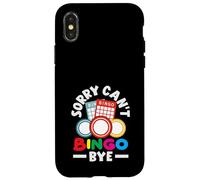 Sorry Can't Bingo Bye Fun Bingo Humor Case for iPhone X/XS