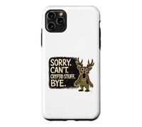 Sorry Can't Cryptid Stuff Bye Funny Cryptid Monster Design Case for iPhone 11 Pro Max