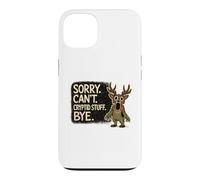 Sorry Can't Cryptid Stuff Bye Funny Cryptid Monster Design Case for iPhone 13