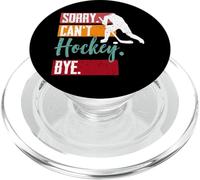 Sorry Can't Hockey Bye Funny Hockey Lovers Costume PopSockets PopGrip for MagSafe