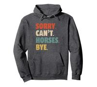 Sorry Can't Horses Bye Funny Riding Equestrian Vintage Pullover Hoodie, Adult Unisex, Dark Heather Grey, Large