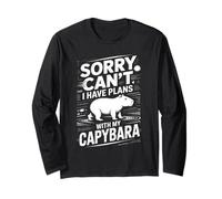 Sorry Can't I Have Plans with My Capybara Long Sleeve T-Shirt
