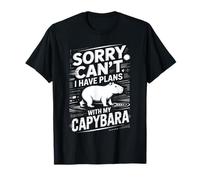 Sorry Can't I Have Plans with My Capybara T-Shirt