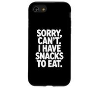 Sorry Can't I Have Snacks To Eat Foodie Humor Case for iPhone SE (2020) / 7/8
