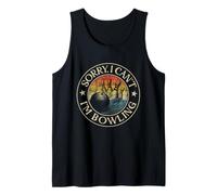 Sorry Can't I'm Bowling Lover Retro Style Funny Bowler Tank Top