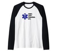 Sorry Can't Paramedic Bye Funny MS EMT Paramedic Raglan Baseball Tee