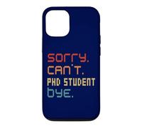 Sorry Can't PhD Student By Doctoral Student Costume Case for iPhone 12/12 Pro