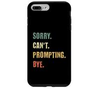Sorry Can't Prompting Bye Funny AI Generative Art Case for iPhone 7 Plus/8 Plus