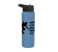 Sorry Can't Roller Derby Bye Funny Roller Derby Stainless Steel Insulated Water Bottle