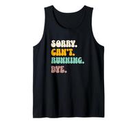 Sorry Can't Running Bye Run Jogger Runner Jogging Lover Tank Top
