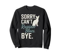 Sorry Can't Russian Blue Cat Bye Vintage Funny Retro Cats Sweatshirt