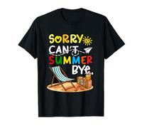 Sorry Can't Summer Bye Back To School Matching Beach Lover T-Shirt