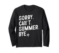 Sorry Can't Summer Bye Funny Distressed Summer Vacation Long Sleeve T-Shirt
