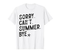 Sorry Cant Summer Bye Funny Minimalist Summer Vacation T-Shirt